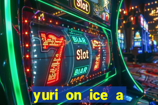 yuri on ice a night on barcelona